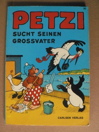 Preisvergleich Produktbild Petzi sucht seinen Grossvater (Petzi-Bücher)