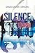 Produktbild Silence of the Living: A Novel on Silence and Its Antithesis