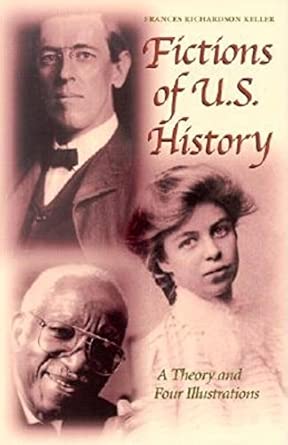Fictions of U.S. History: A Theory and Four Illustrations book cover
