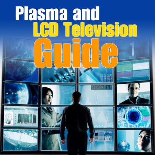  Plasma and LCD Flat-Panel TV Options - Pros and Cons