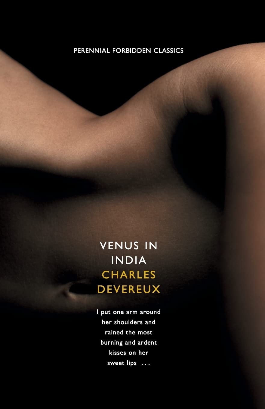 Venus in India: A Gripping Victorian Novel of Scandal and Seduction in the 1800s (Harper Perennial Forbidden Classics)