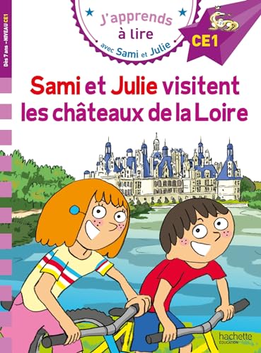 Sami et Julie CE1 Sami et Julie visitent les Châteaux de la Loire