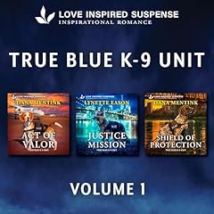 Love Inspired Suspense True Blue K-9 Unit Vol 1 Audiolibro Por Dana Mentink, Lynette Eason arte de portada