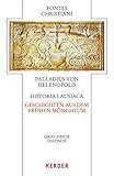 christiani storytelling  Historia Lausiaca - Geschichten aus dem frühen Mönchtum: Griechisch - Deutsch (Fontes Christiani 4. Folge, Band 67)