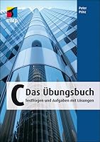 C - Das Übungsbuch: Testfragen und Aufgaben mit Lösungen 3826690419 Book Cover