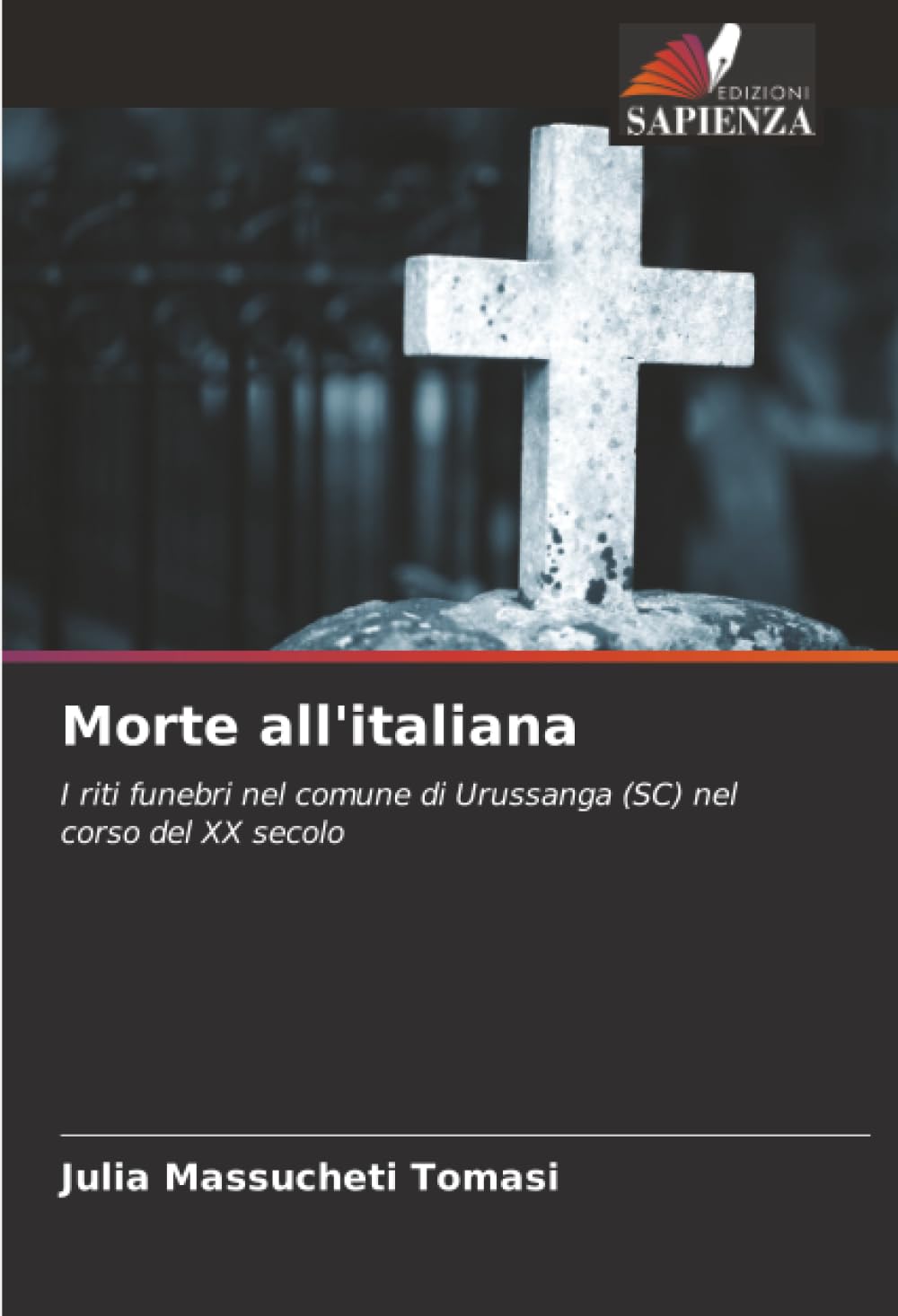 Morte all'italiana: I riti funebri nel comune di Urussanga (SC) nel corso del XX secolo