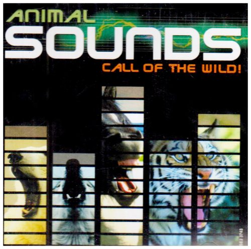 Animal Sounds: Call of the Wild [Audio CD] Various Artists