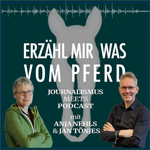 Erz&auml;hl mir was vom Pferd &ndash; Journalismus meets Podcast cover art