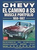 chevy el camino 1970  Chevy EL Camino & SS Muscle Portfolio 1959-1987: This Collection of Articles Tells the Story Through Road and Comparison Tests, Model Introductions and Technical Data (Muscle portfolio series) by Brooklands Books Ltd (1997-12-01)