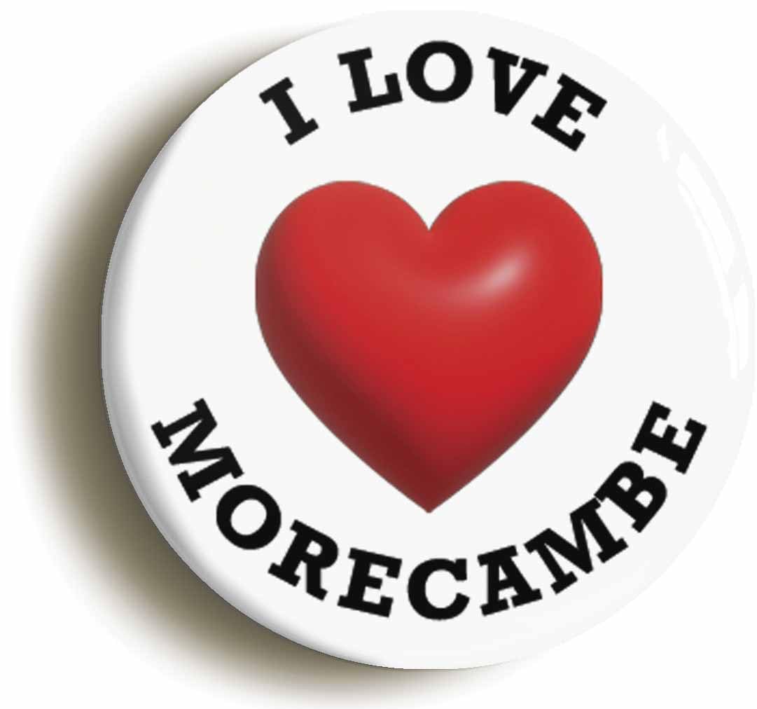 I Heart Love Morecambe Location Fridge Magnet (Circular 2inch / 50mm Diameter)