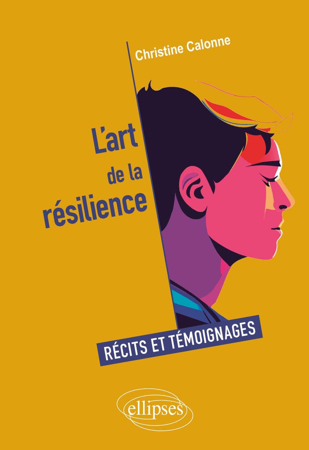 L'art de la résilience: Récits et témoignages