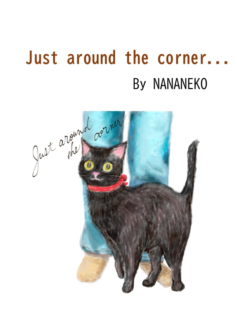 Just around the corner...