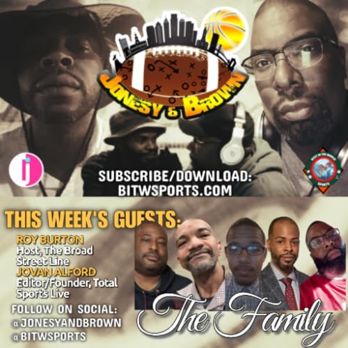 Jonesy & Brown Ep. 103, GREEN OV'R EVERYTHING: A Family Meeting to discuss the 2025 Eagles