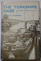 Yorkshire Ouse: The History of a River Navigation (Inland Waterways Histories) 071534160X Book Cover