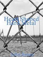 Heart Shaped Hard Metal 0996274103 Book Cover