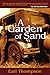 A Garden of Sand (Thompson, Earl)