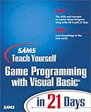 Sams Teach Yourself Game Programming With Visual Basic in 21 Days (Teach Yourself Days)