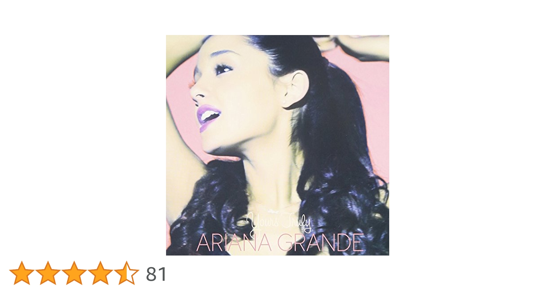 Yours Truly (Japanese Deluxe CD + DVD Edition): Ariana