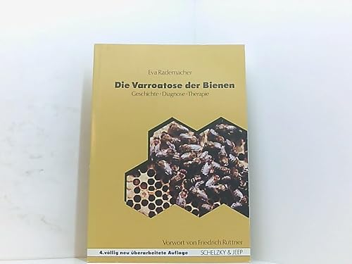 Die Varroatose der Bienen: Geschichte, Diagnose, Therapie