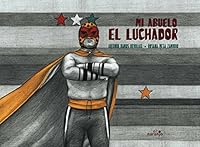 Mi abuelo el luchador 6077661708 Book Cover