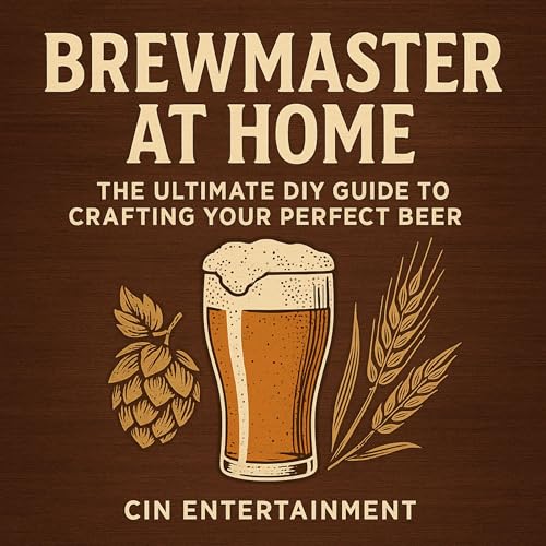 Brewmaster at Home by CIN Entertainment episode artwork