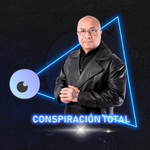Conspiración Total Podcast Por Humberto Gutiérrez arte de portada