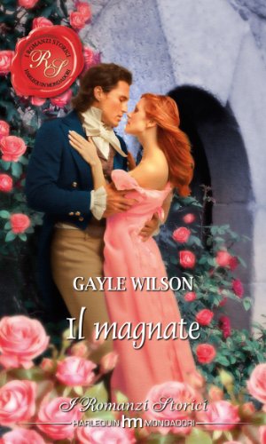 Il magnate: i Romanzi Storici