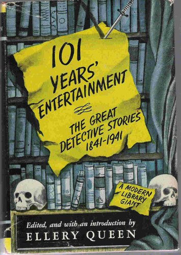 101 Years' Entertainment The Great Detective Stories 1841-1941