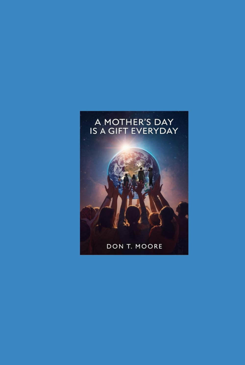 A Mother's day: Is a Gift Everyday