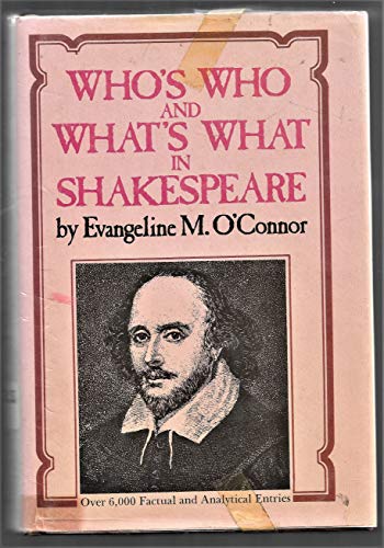 Who's Who & What's What in Shakespeare B002AT0GJ4 Book Cover