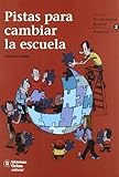  Pistas para cambiar la escuela