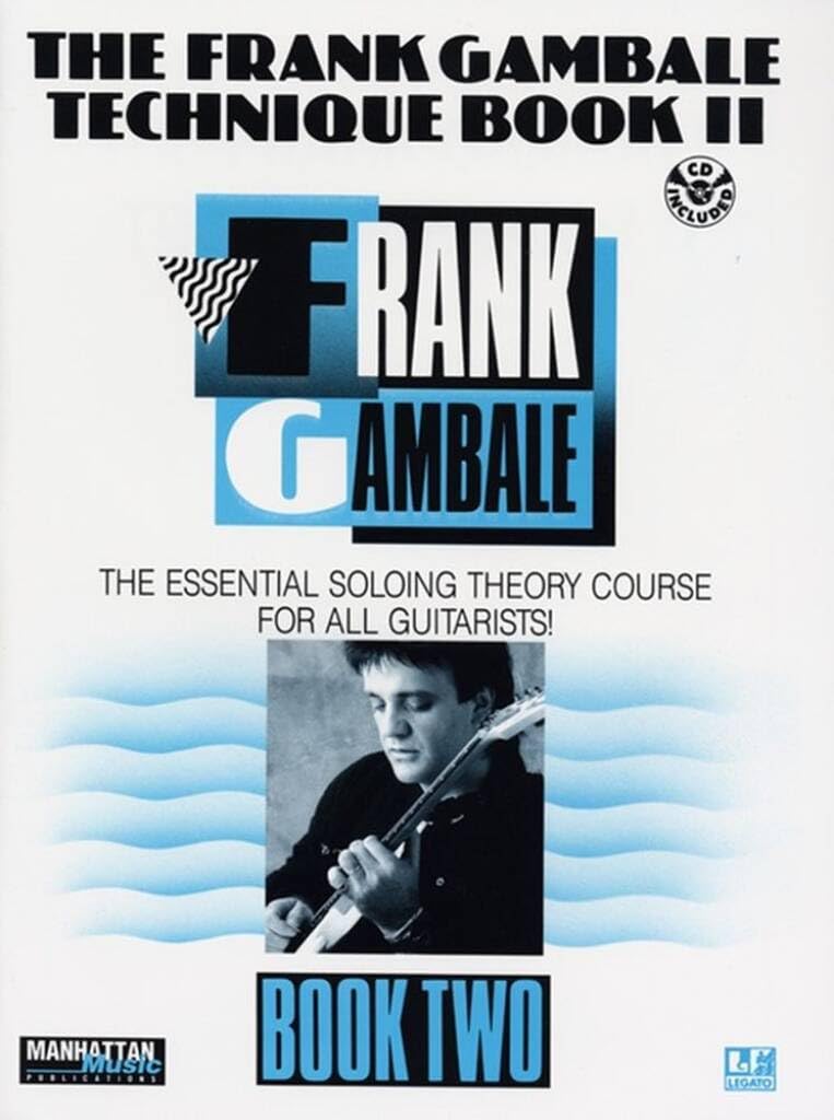 The Frank Gambale Technique Book Two avec CD livre de guitare