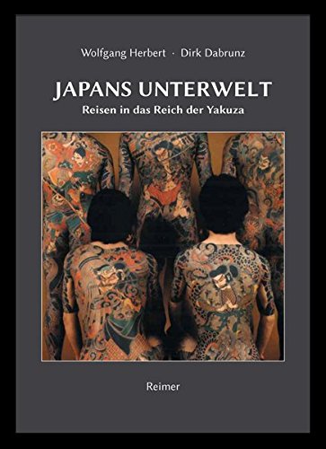 Preisvergleich Produktbild Japans Unterwelt: Reisen in das Reich der Yakuza