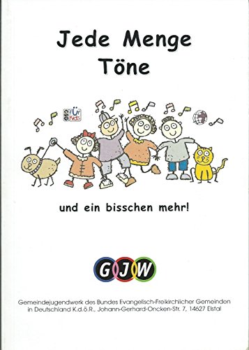Preisvergleich Produktbild Jede Menge Töne: Kinder- und Jungscharliederbuch - Textausgabe
