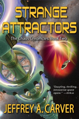 Strange Attractors (The Chaos Chronicles Book 2) by [Jeffrey A. Carver]