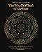 The Ultimate Guide to the Witch's Wheel of the Year: Rituals, Spells & Practices for Magical Sabbats, Holidays & Celebrations