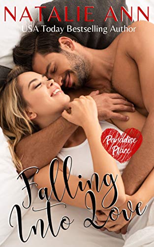 Falling Into Love (Paradise Place Book 5) by [Natalie Ann]