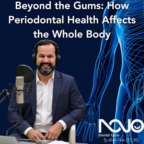 Beyond the Gums: How Periodontal Health Affects the Whole Body cover art