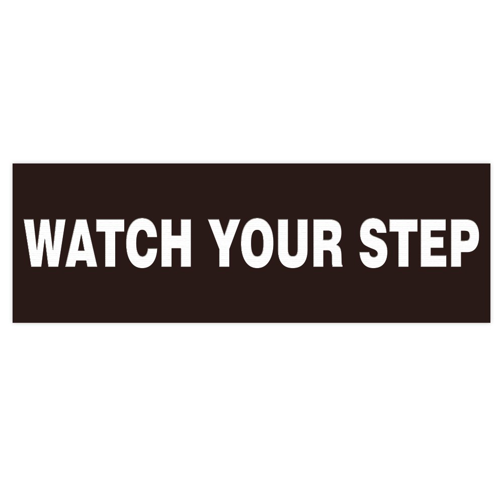 Helix SignBasic Watch Your Step Sign - Dark Brown (Small)
