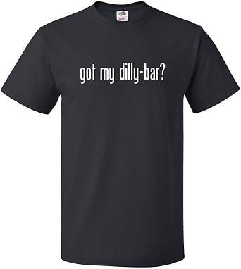 ShirtScope Got My Dilly-bar? T Shirt Tee