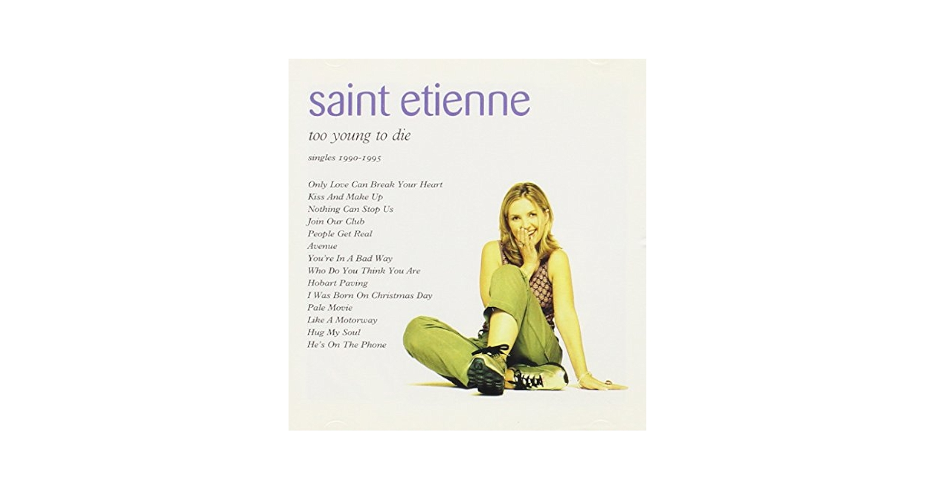 Saint etienne too young die ベスト盤 Too Young to Die: Singles - Amazon.com Music