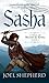 Sasha: A Trial of Blood and Steel (A Trial of Blood and Steel Book One 1)