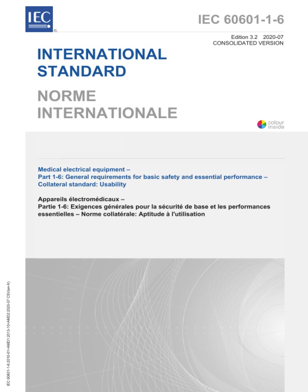 IEC 60601-1-6 Ed. 3.2 b:2020, Third Edition: Medical electrical equipment - Part 1-6: General requirements for basic safety and essential performance