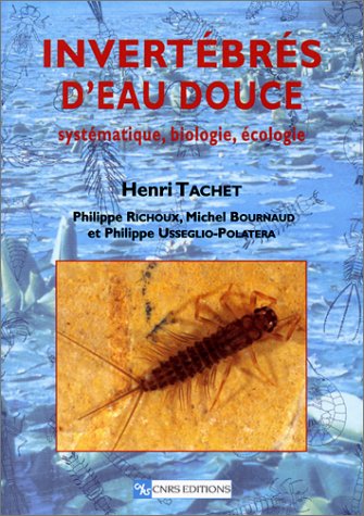 Invertébrés d'eau douce : Systématique, biologie, écologie Livre eBook France