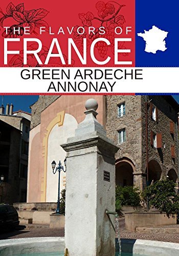 Preisvergleich Produktbild Flavors oF France, Green Ardeche Annonay
