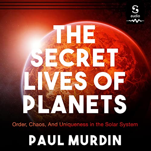 The Secret Lives of Planets by Paul Murdin episode artwork