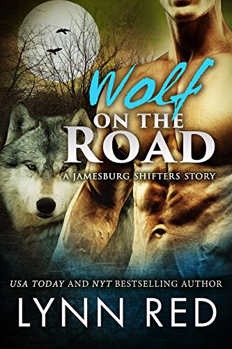 Wolf on the Road (BBW Alpha Werewolf Paranormal Romance) (The Jamesburg Shifters Book 9)