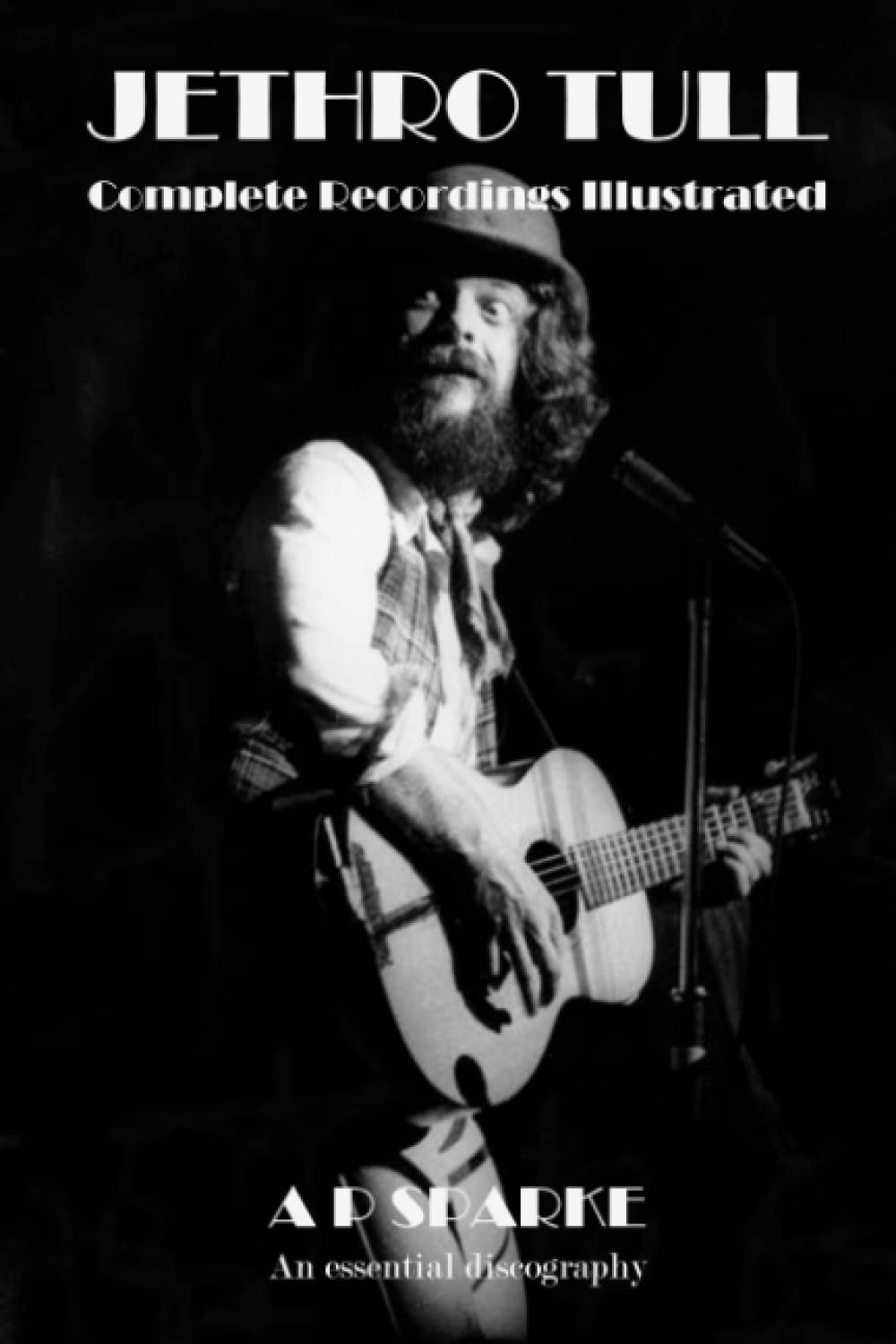 APS Publications Jethro Tull: Complete recordings Illustrated