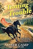 Trotting into Trouble (Horse Rescue Mystery, A Book 2)