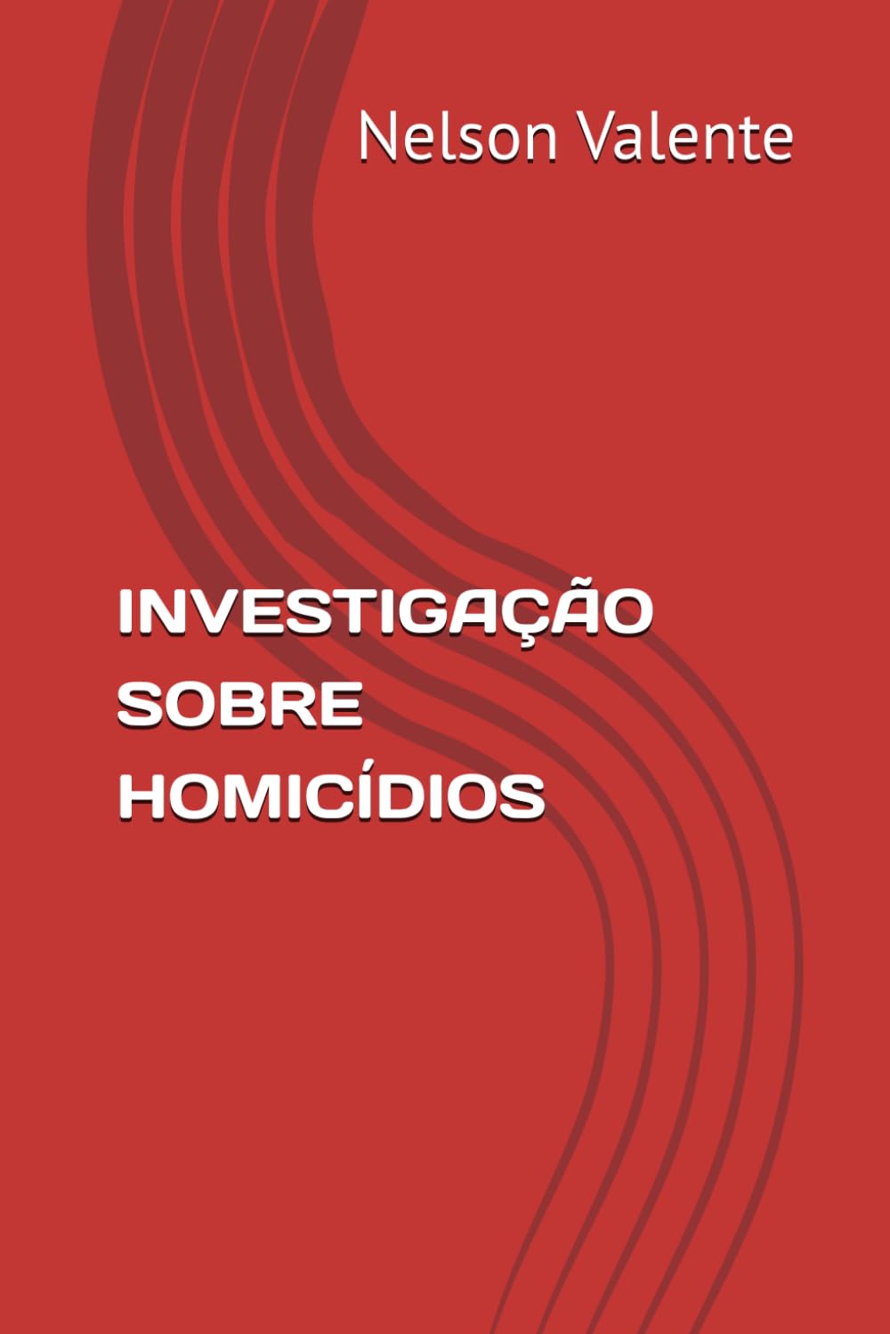 INVESTIGAÇÃO SOBRE HOMICÍDIOS